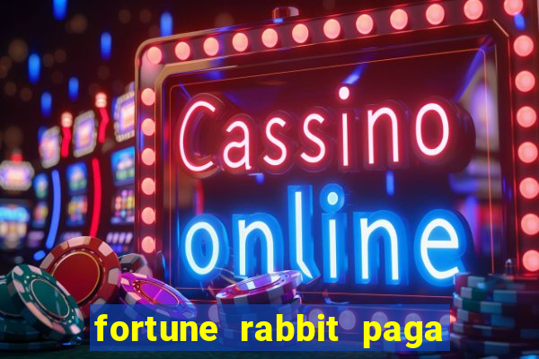 fortune rabbit paga mesmo Informational